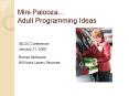 MiniPalooza Adult Programming Ideas PowerPoint PPT Presentation