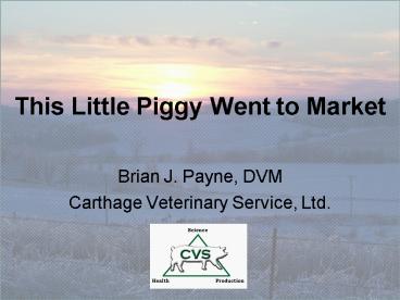 This Little Piggy Went to Market