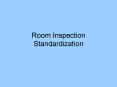 Room Inspection Standardization PowerPoint PPT Presentation