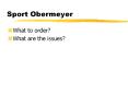 Sport Obermeyer PowerPoint PPT Presentation