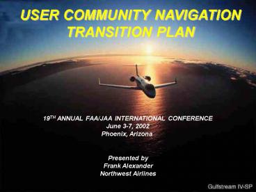 USER COMMUNITY NAVIGATION TRANSITION PLAN