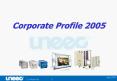 Corporate Profile 2005 PowerPoint PPT Presentation