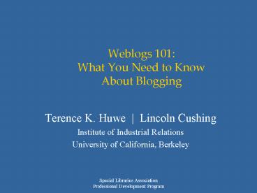 Weblogs 101: What You Need to Know About Blogging