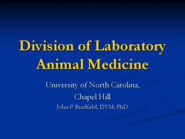 Division of Laboratory Animal Medicine