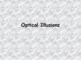 Optical Illusions PowerPoint PPT Presentation