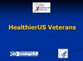 HealthierUS Veterans PowerPoint PPT Presentation