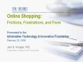 Online Shopping: Frictions, Frustrations, and Fixes Presented to the Information Technology PowerPoint PPT Presentation