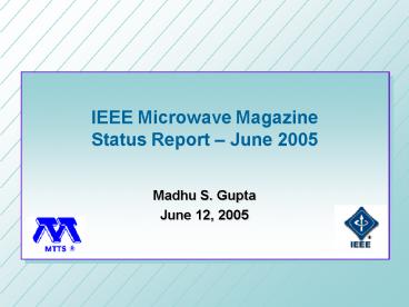 IEEE Microwave Magazine Status Report June 2005