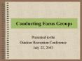 Conducting Focus Groups PowerPoint PPT Presentation