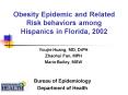 Obesity Epidemic and Related Risk behaviors among Hispanics in Florida, 2002 PowerPoint PPT Presentation