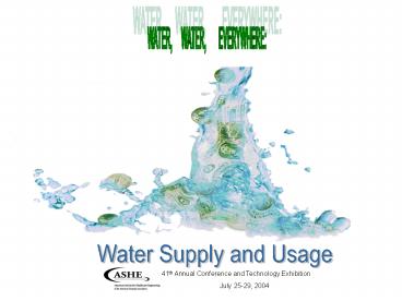 (30 million gals/yr) Why Water Conservation? Wide range o