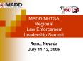 MADDNHTSA Regional Law Enforcement Leadership Summit PowerPoint PPT Presentation