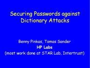Securing Passwords against Dictionary Attacks
