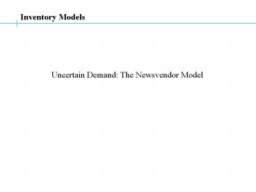 Newsvendor problem and demand uncertainty