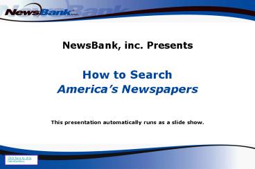 NewsBank, inc. Presents