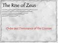 The Rise of Zeus PowerPoint PPT Presentation