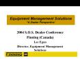 Equipment Management Solutions A Dealer Perspective PowerPoint PPT Presentation