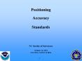 POSITIONING ACCURACY STANDARDS PowerPoint PPT Presentation