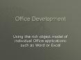Office Development PowerPoint PPT Presentation