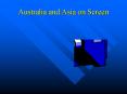 Australia and Asia on Screen PowerPoint PPT Presentation