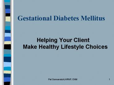 Gestational Diabetes Mellitus
