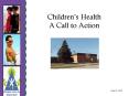 Childrens Health A Call to Action PowerPoint PPT Presentation