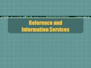 Reference and Information Services