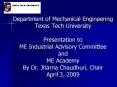 Department of Mechanical Engineering Texas Tech University Presentation to ME Industrial Advisory Co PowerPoint PPT Presentation