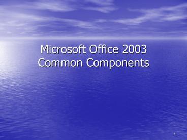 Microsoft Office 2003 Common Components