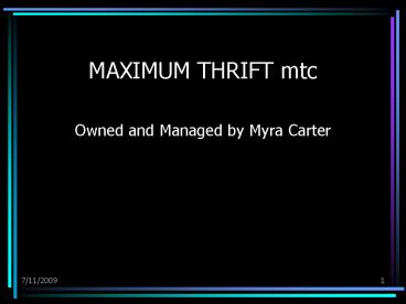 MAXIMUM THRIFT mtc