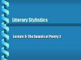 Literary Stylistics PowerPoint PPT Presentation
