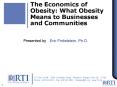 The Economics of Obesity: What Obesity Means to Businesses and Communities