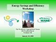 Energy Savings and Efficiency Workshop PowerPoint PPT Presentation