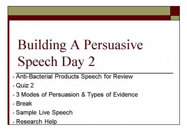 Building A Persuasive Speech Day 2
