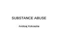 SUBSTANCE ABUSE PowerPoint PPT Presentation