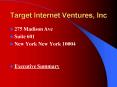 Target Internet Ventures, Inc PowerPoint PPT Presentation