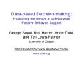 Data-based Decision-making: Evaluating the Impact of School-wide Positive Behavior Support PowerPoint PPT Presentation
