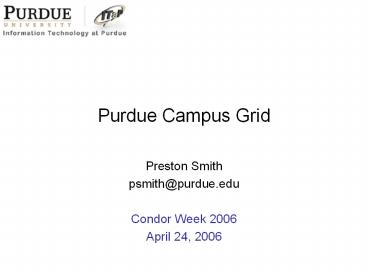 Purdue Campus Grid