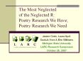 The Most Neglected of the Neglected R:  Poetry Research We Have; Poetry Research We Need PowerPoint PPT Presentation