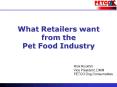 What Retailers want from the Pet Food Industry PowerPoint PPT Presentation
