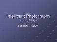 Intelligent Photography in a digital age PowerPoint PPT Presentation