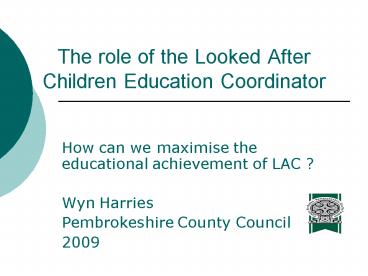 The role of the Looked After Children Education Coordinator ...
