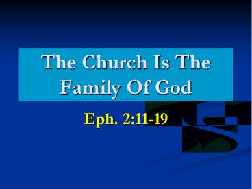 The Church Is The Family Of God