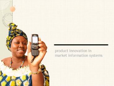 product innovation in market information systems