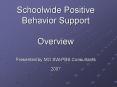 Schoolwide Positive Behavior Support  Overview Presented by MO SW-PBS Consultants 2007 PowerPoint PPT Presentation