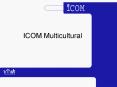 ICOM Multicultural PowerPoint PPT Presentation