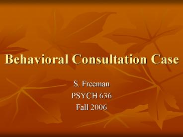 Behavioral Consultation Case