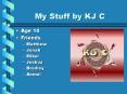 My Stuff by KJ C PowerPoint PPT Presentation