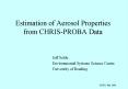 Estimation of Aerosol Properties from CHRISPROBA Data PowerPoint PPT Presentation