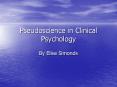 Pseudoscience in Clinical Psychology PowerPoint PPT Presentation